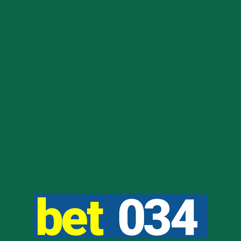 bet 034